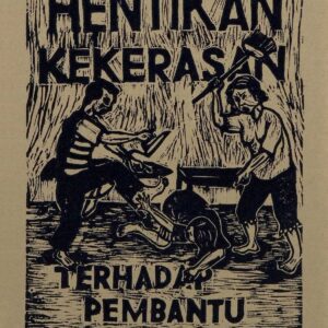 Taring Padi, 'Hentikan Kekerasan Terhadap Pembantu Rumah Tangga (Stop violence against housemaids)', 2004, woodblock print on paper, 25 x 35 cm. Image from Artsy